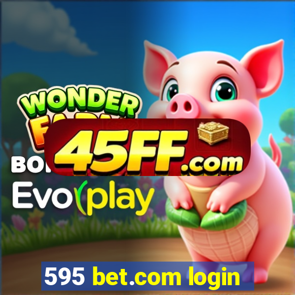 595 bet.com login